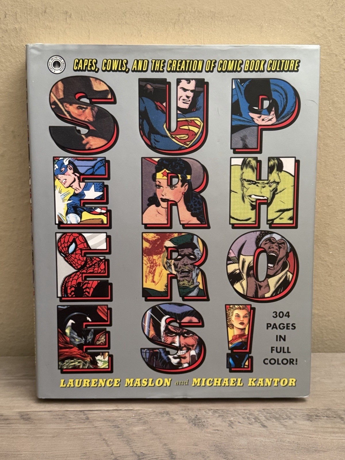 MARVEL DC SUPERHEROES CAPES COWLS AND THE CREATION OF COMIC BOOK CULTURE HC