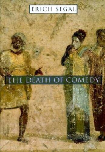 The Death of Comedy – Hardcover By Segal, Erich – GOOD