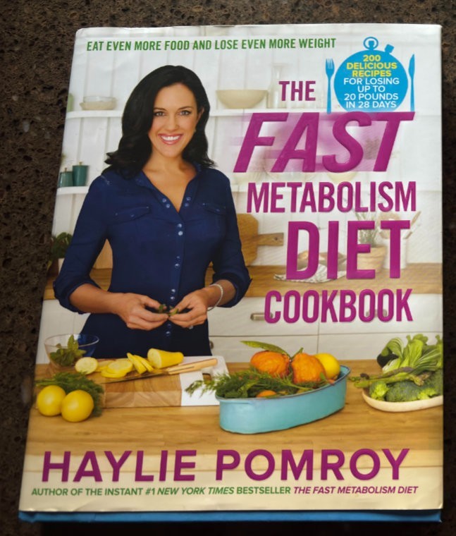 The Fast Metabolism Diet Cookbook Haylie Pomroy Hardcover