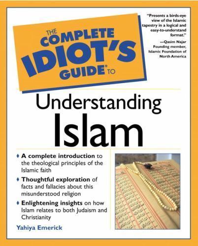 The Complete Idiot’s Guide to Understanding Islam (The Complete Idiot’s Guide),