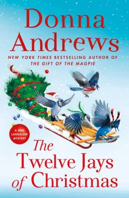 The Twelve Jays of Christmas : A Meg Langslow Mystery Hardcover D