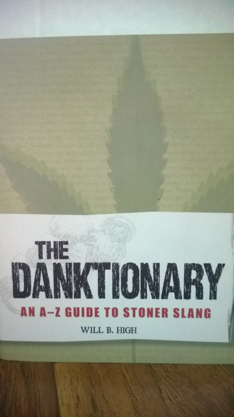 The Danktionary an a – Z Guide to Stoner Slang – Will B. High – Paperback – …