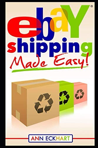Ebay Shipping Made Easy (eBay Books)