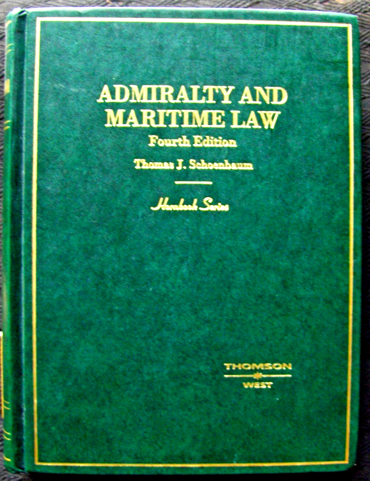 Admiralty and Maritime Law (Hornbook Series) 4th Edition 2004, Hardcover, V-Good