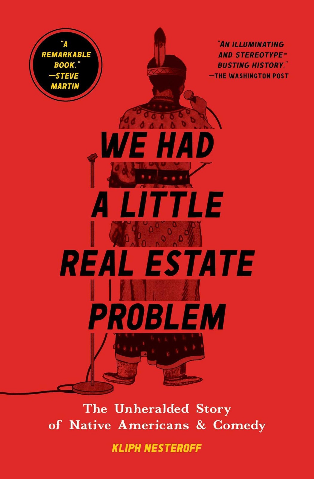 We Had a Little Real Estate Problem by Kliph Nesteroff