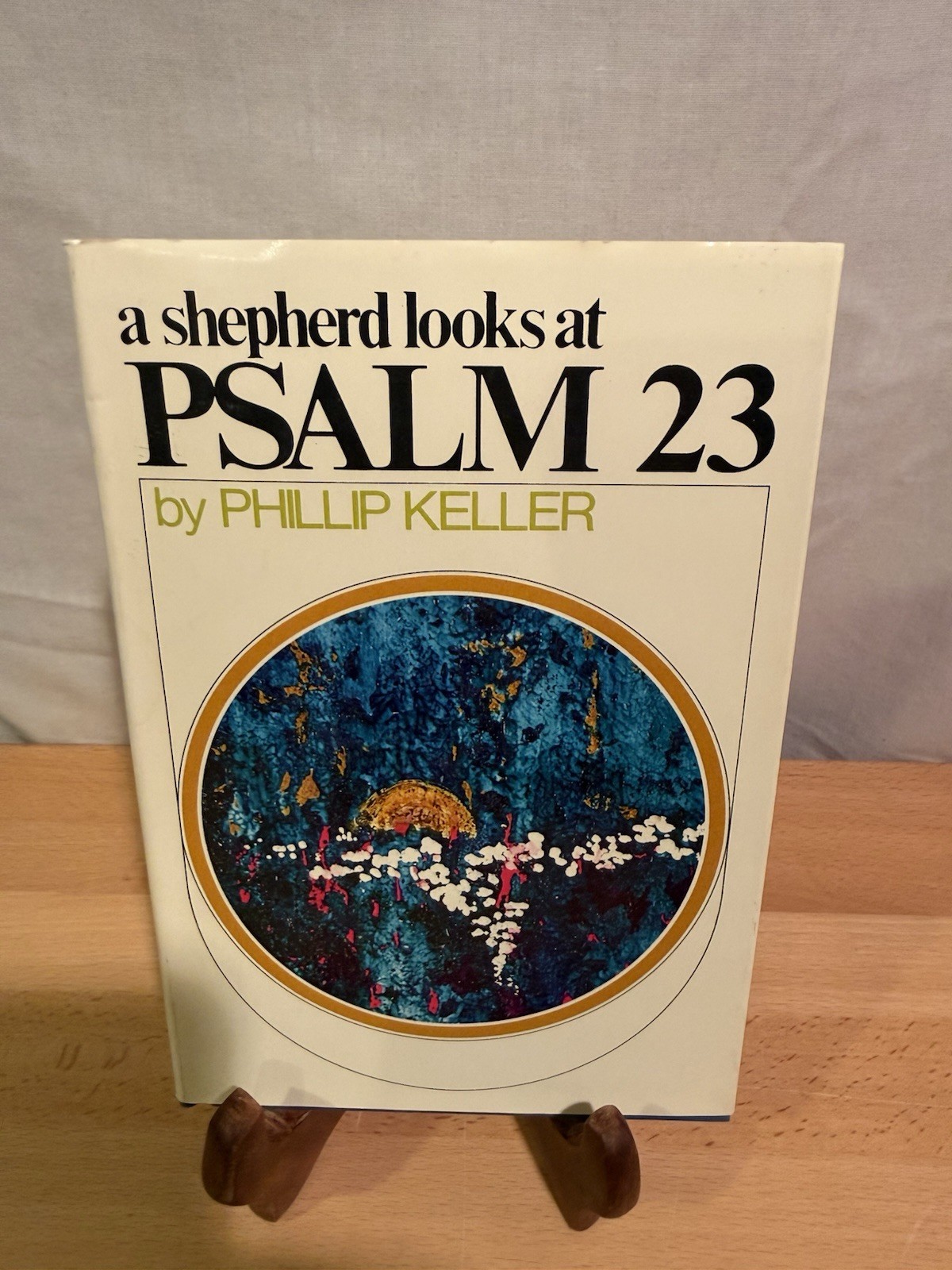 A Shepherd Looks at Psalm 23 Hardcover W. Phillip Keller Pre Owned