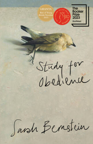 Study for Obedience: A novel – Hardcover By Bernstein, Sarah – VERY GOOD