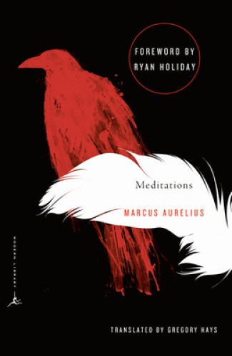 Meditations: A New Translation (Modern Library Classics) by Marcus Aurelius