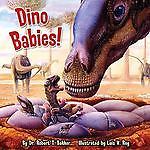 Dino Babies! (Pictureback(R)) – paperback Bakker, Dr. Robert T.|Rey, Luis V.