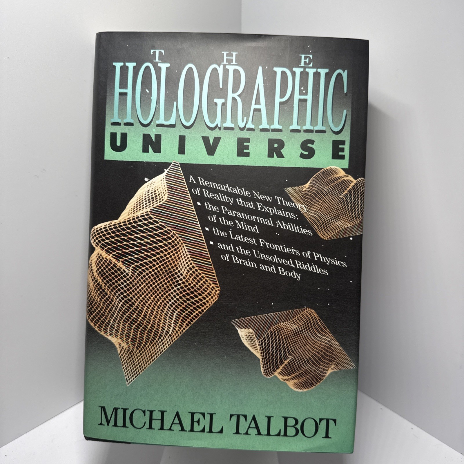 The Holographic Universe – Michael Talbot – Stated 1st Ed (4th Printing) HC DJ