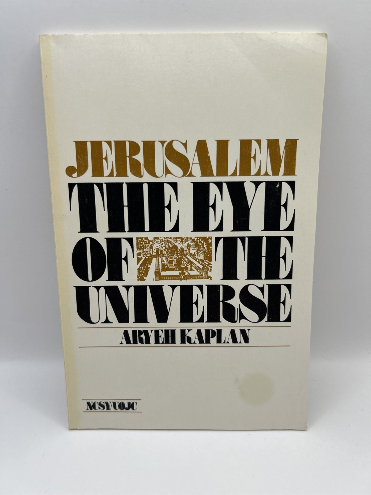 Jerusalem, the eye of the universe – Paperback By Kaplan, Aryeh – Like New