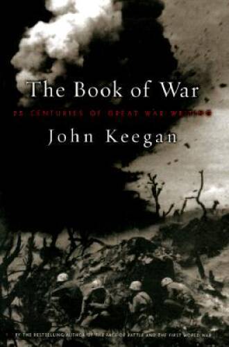 The Book of War – Hardcover By Keegan, John – GOOD