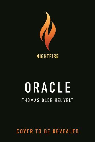 Oracle by Olde Heuvelt, Thomas