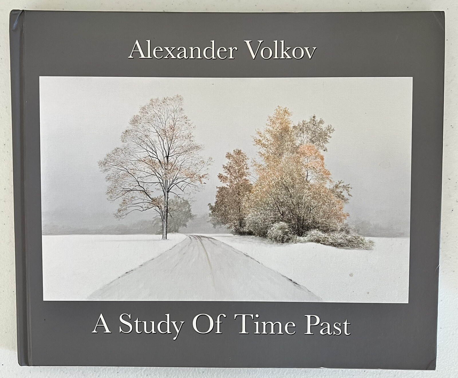 A Study of Time Past, 2003-2016 | Alexander Volkov | 2017 Hardcover