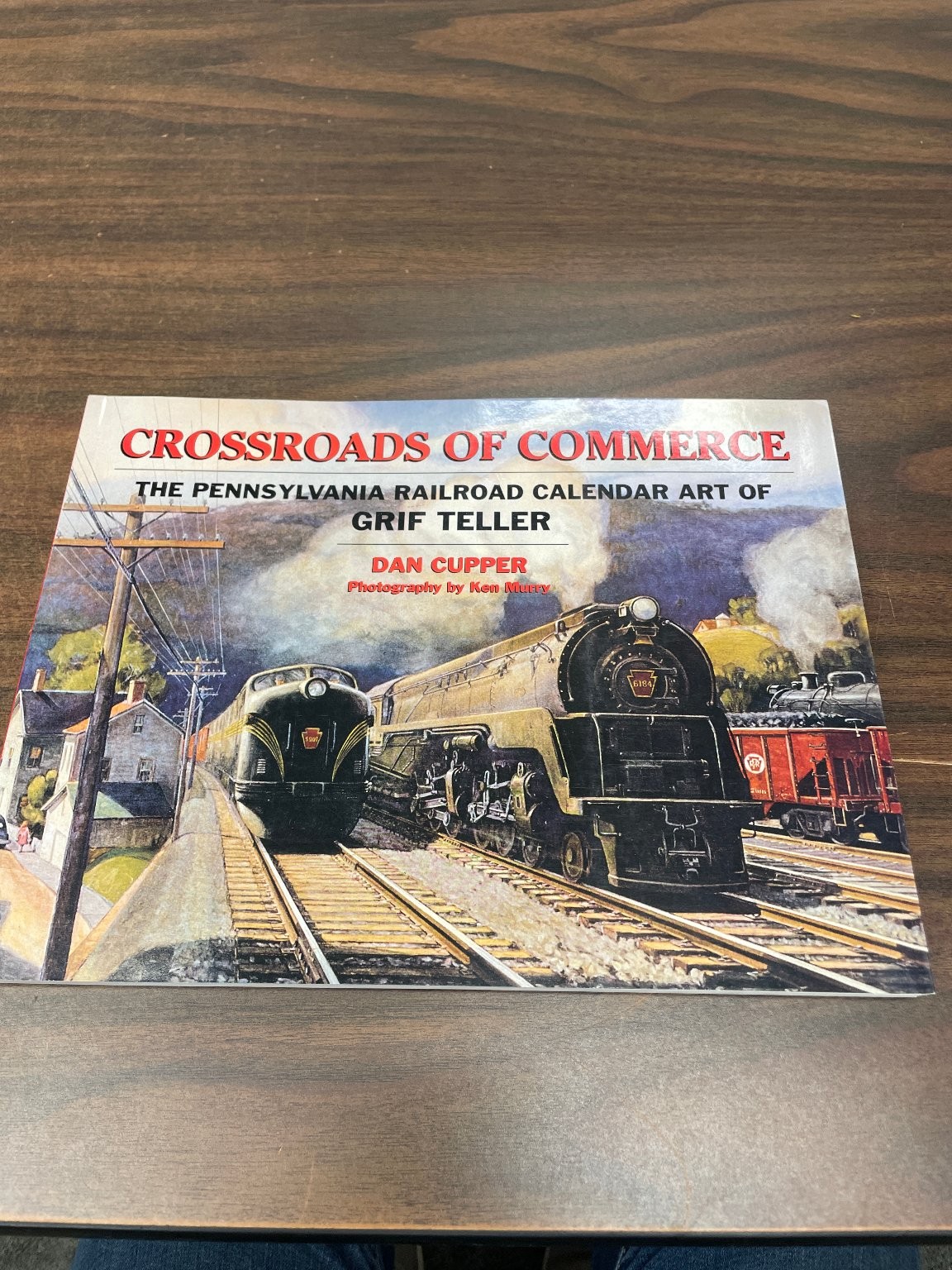 Crossroads of Commerce Dan Cupper 2003 First Stackpole Edition Railroad Art Book