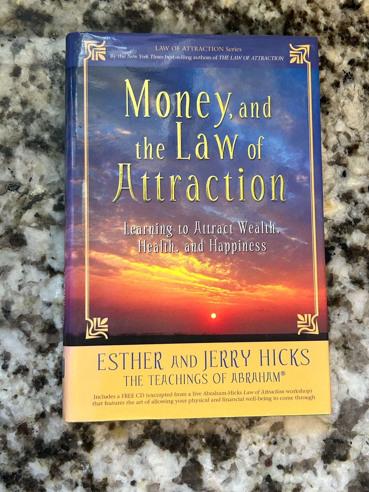 Money, and the Law of Attraction: Learning to Attract Wealth, Health, and – GOOD