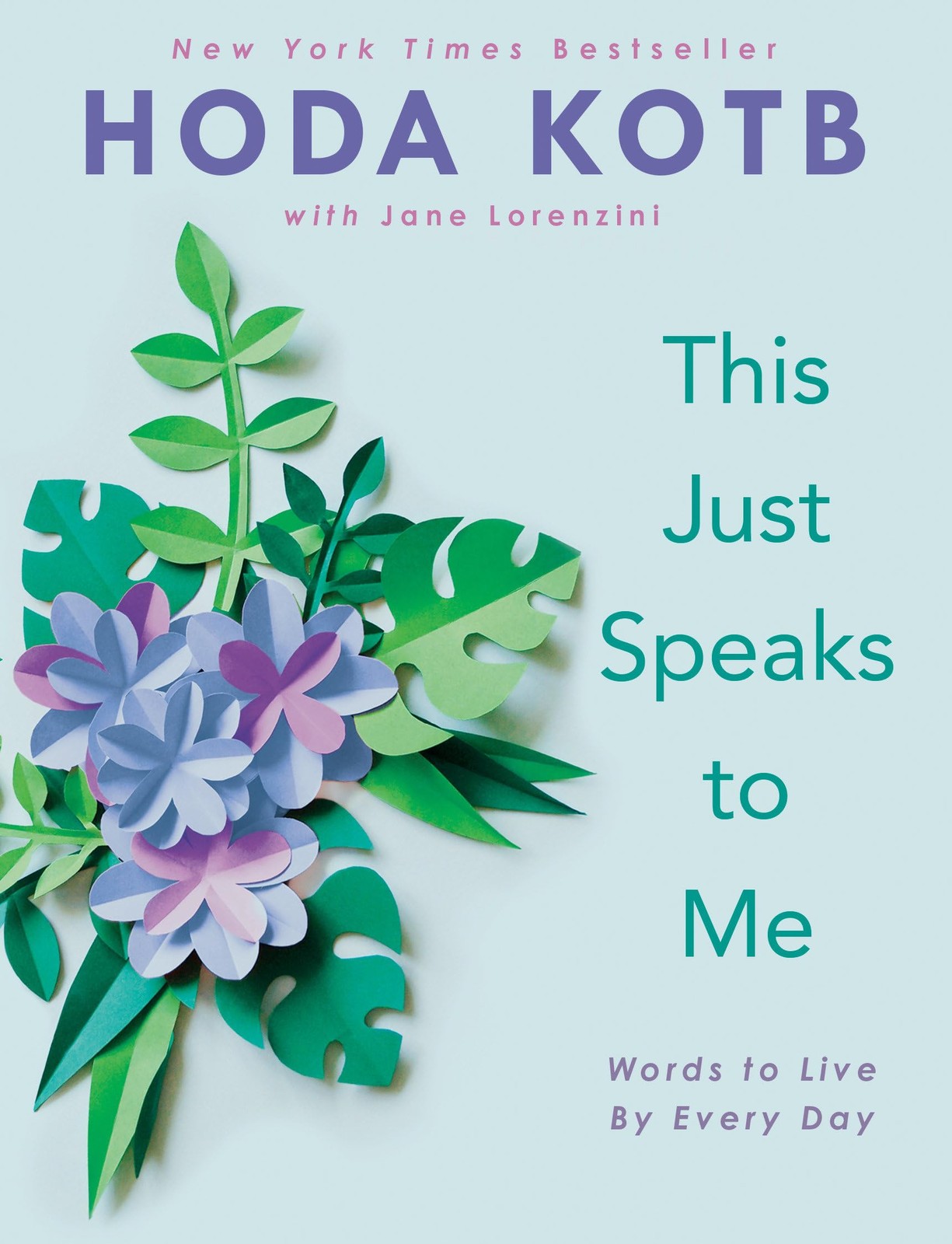 This Just Speaks to Me: Words to Live By Every Day – Kotb, Hoda – Good – See…