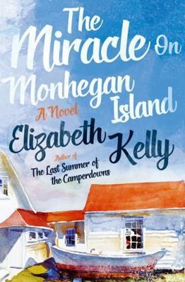 The Miracle on Monhegan Island by Kelly, Elizabeth