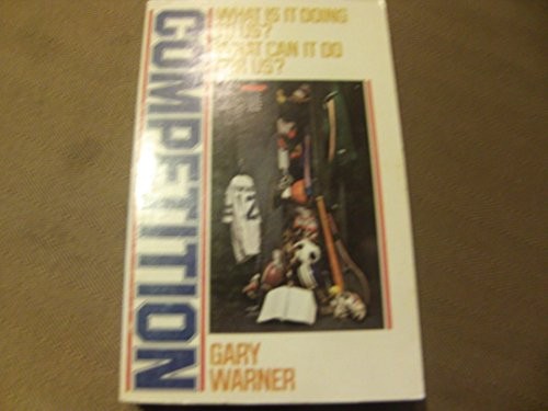 COMPETITION By Gary Warner
