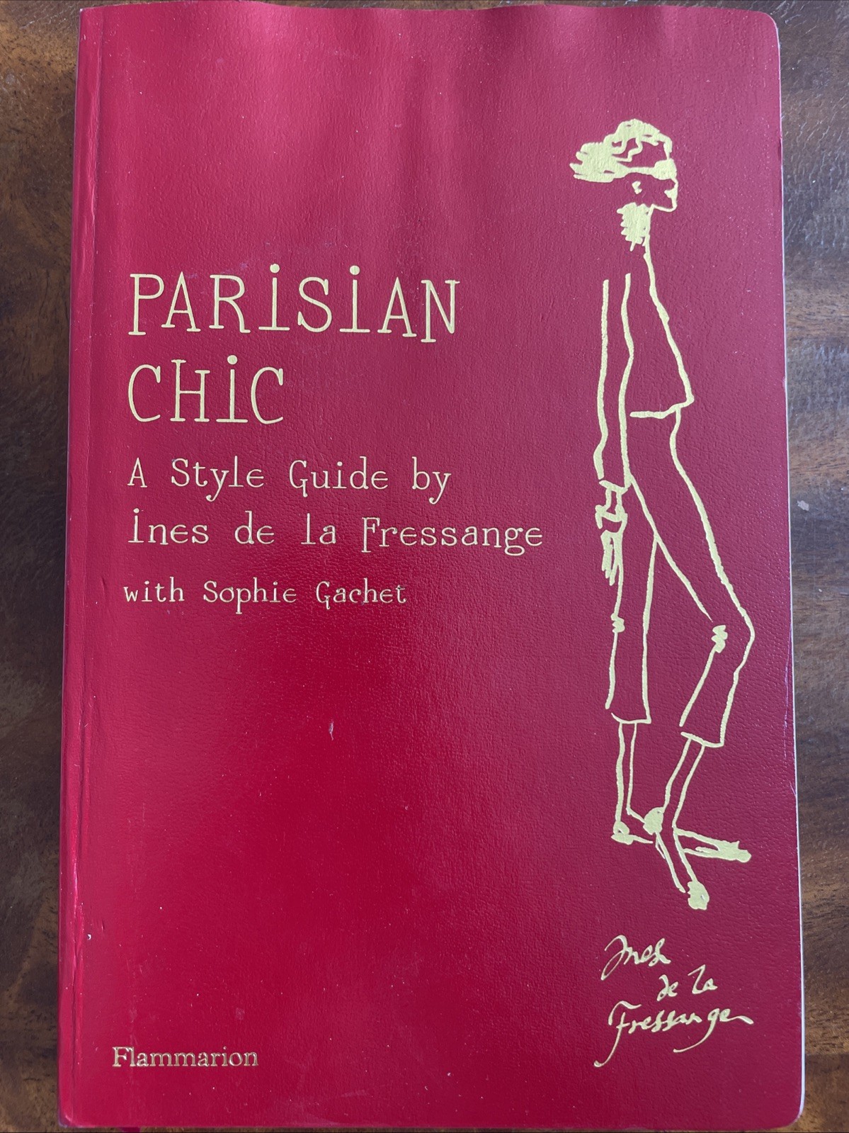 Parisian Chic – Paperback By Ines de la Fressange With Sophie Gachet 2011