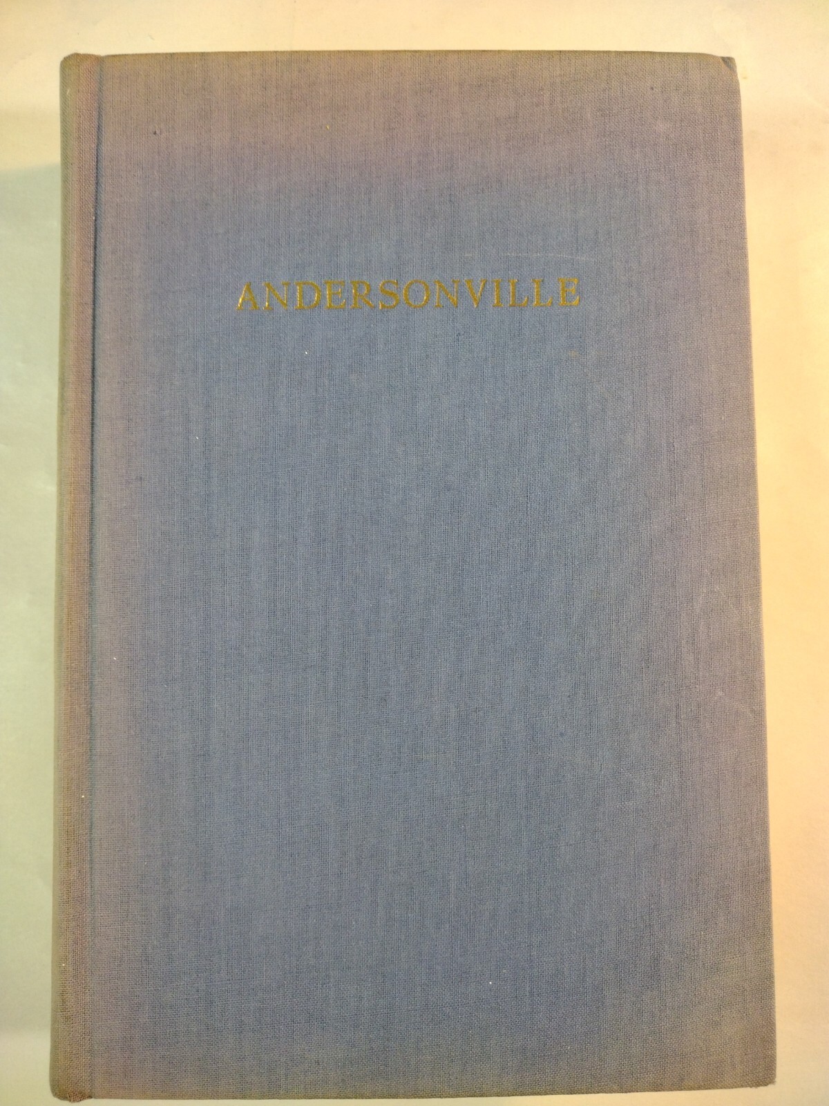 “Andersonville” by MacKinlay Kantor 1955