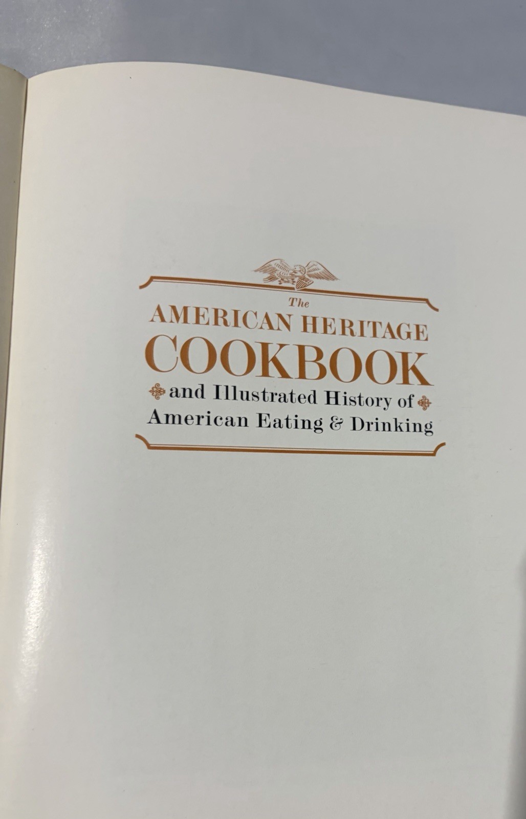 The American Heritage Cookbook and Illustrated History of American….1st Ed. 1964