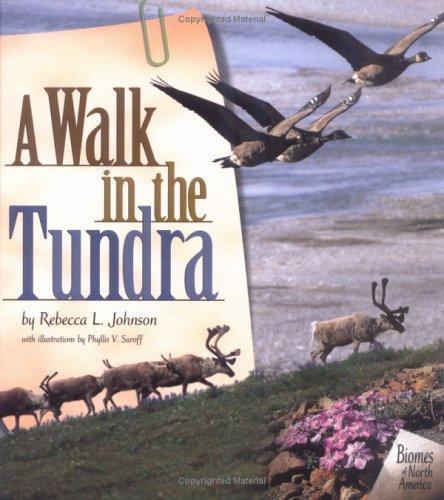 A Walk in the Tundra; Biomes of North A- 9781575051574, Johnson, library binding
