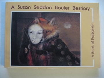 A SUSAN SEDDON BOULET BESTIARY: A BOOK OF POSTCARDS