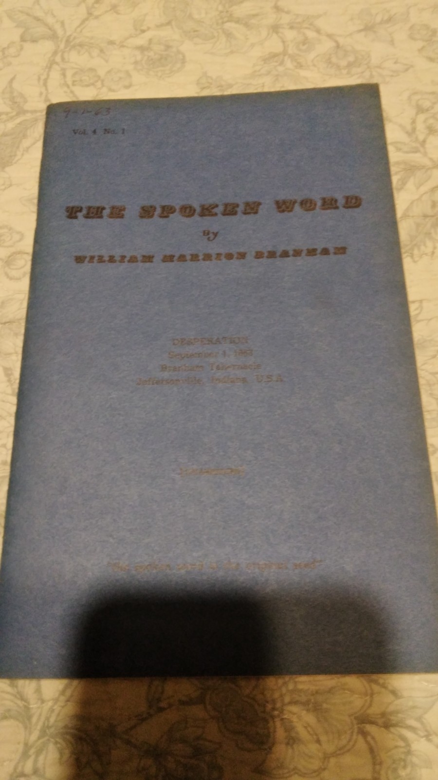 William Branham – Desperation
