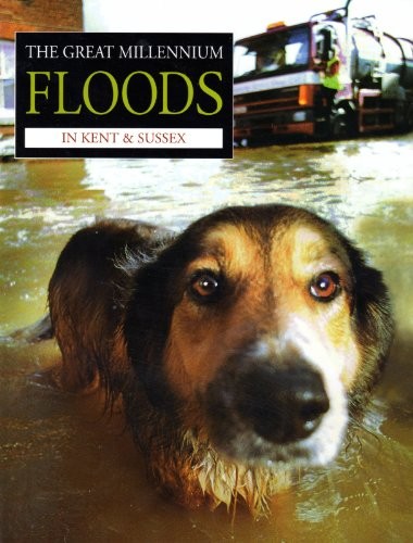 The Great Millennium Floods in Kent and Sussex by Leeds, Kathy Paperback Book