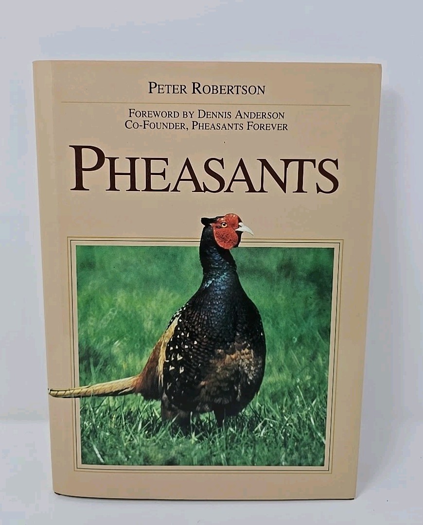 Pheasants Hardcover Peter Robertson Voyageur Press 1997
