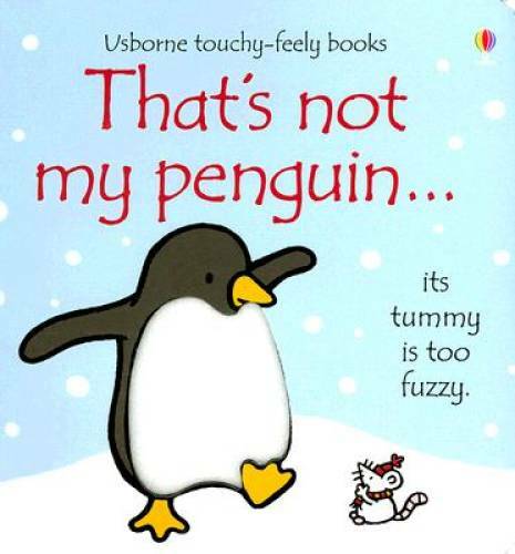 That’s Not My Penguin (Touchy-Feely Board Books) – Hardcover – GOOD