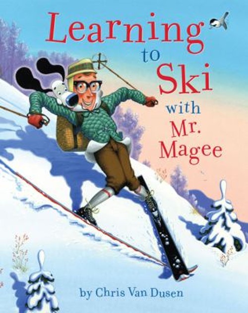 Learning to Ski with Mr. Magee : Read Aloud Books, Series Books f