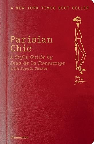 Parisian Chic: A Style Guide by Ine…, Ines de la Fres