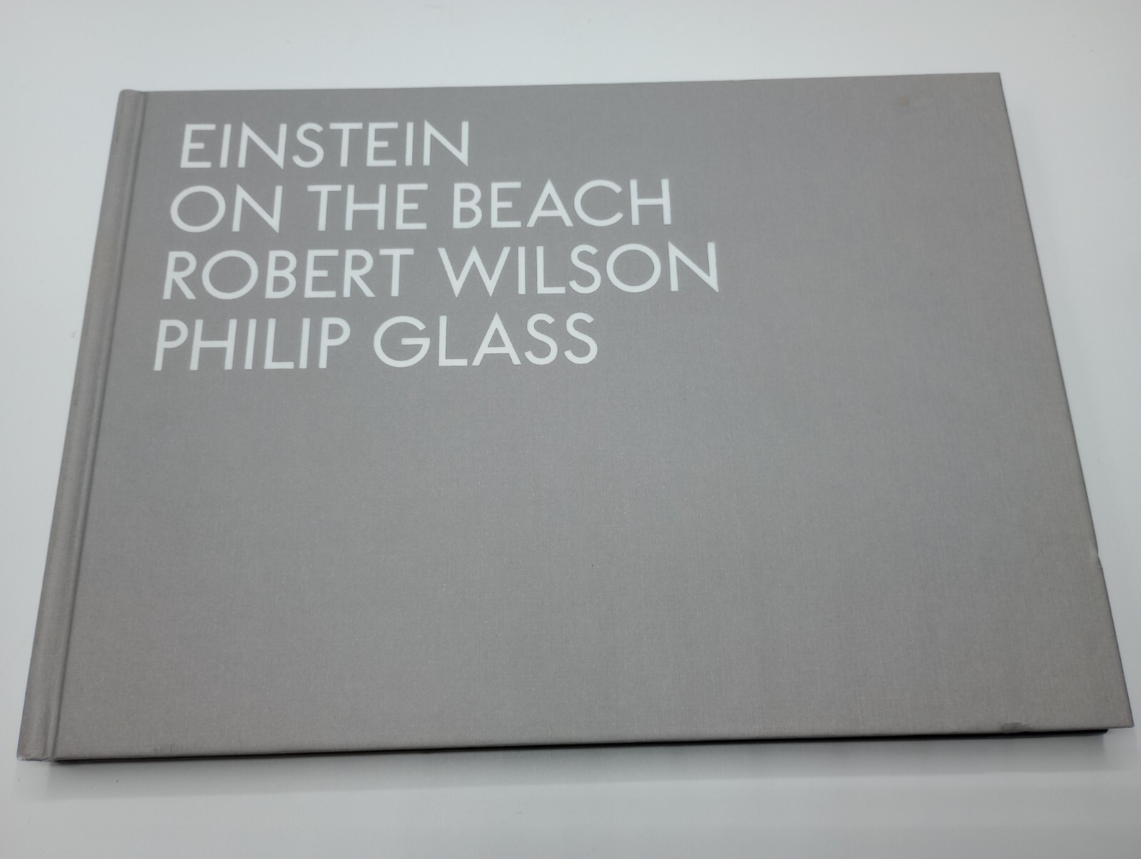 Einstein on the Beach – Philip Glass, Robert Wilson – SIGNED – HC, Dilecta