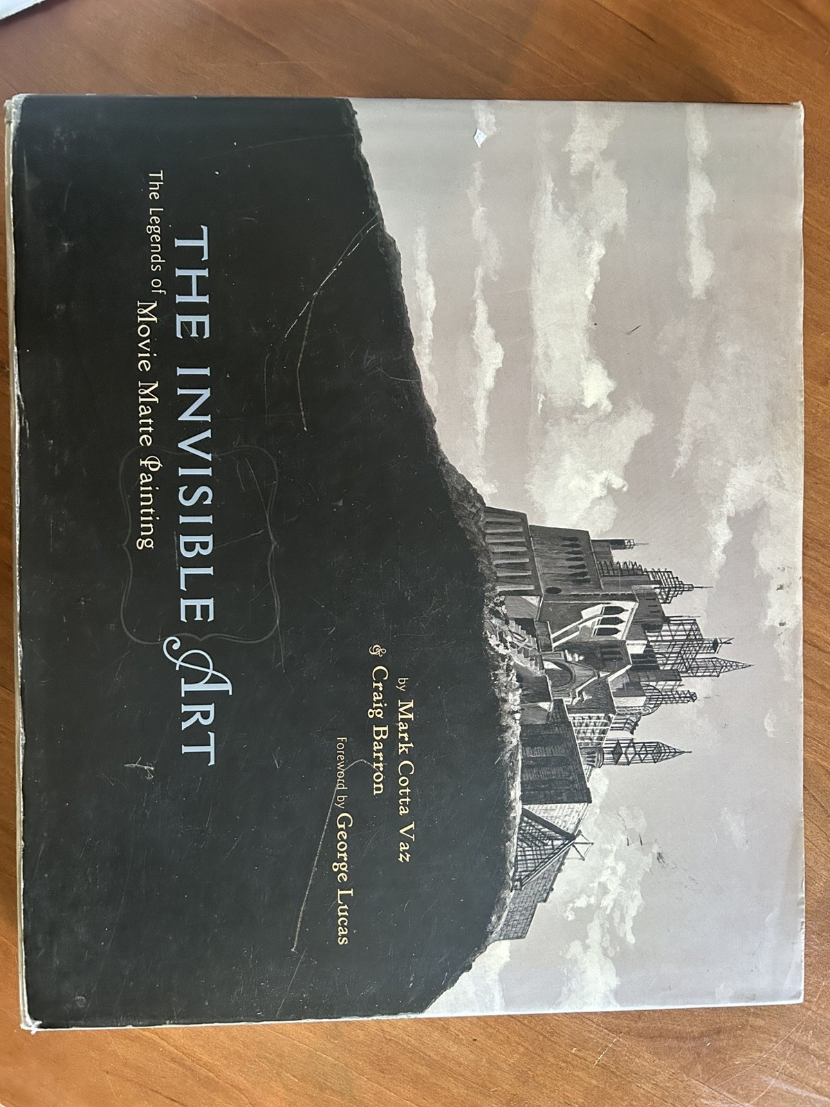 The Invisible Art: Legends Of Movie Matte Painting By Mark Cotta Vaz