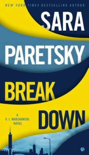 Breakdown: A V.I. Warshawski Novel – Paperback By Paretsky, Sara – GOOD