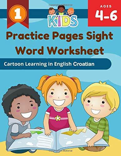 Practice Pages Sight Word Worksheet Ages 4-6(English/Croatian)