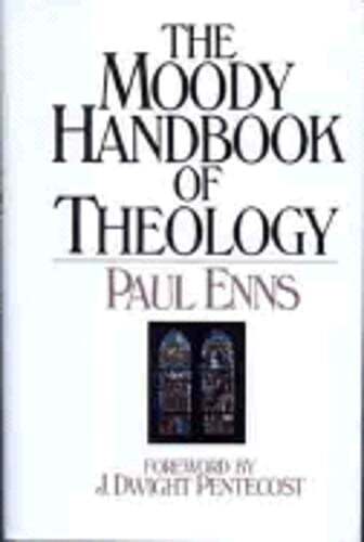Moody Handbook of Theology by Paul Enns: Used
