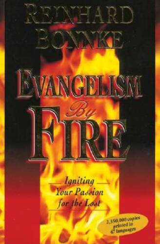 Evangelism by Fire: Igniting Your Passion for the Lost – Paperback – VERY GOOD