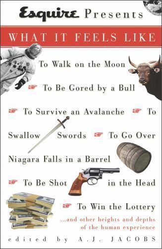 Esquire Presents: What It Feels Like: *To Walk on- paperback, 0609809768, Jacobs