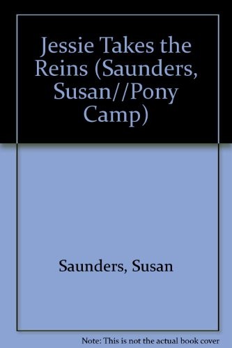 JESSIE TAKES THE REINS (PONY CAMP) By Susan Saunders **Mint Condition**