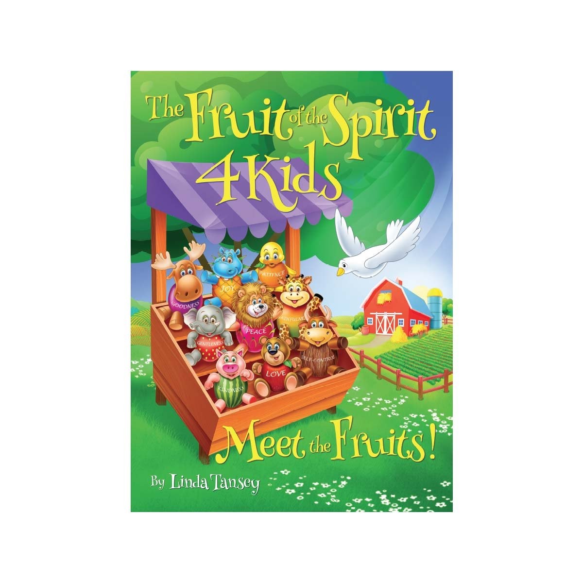 Fruit Of The Spirit 4 Kids: Meet The Fruits!