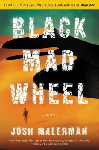 Black Mad Wheel: A Novel – Paperback By Malerman, Josh – VERY GOOD
