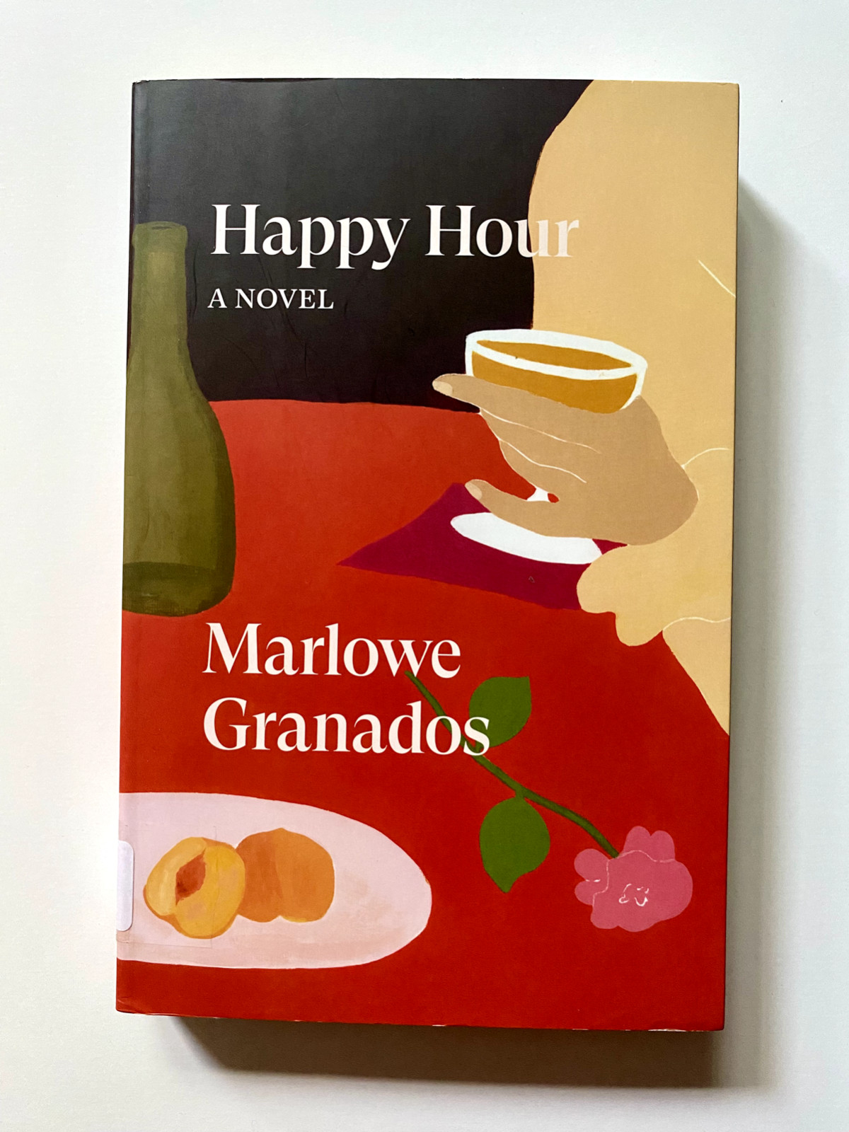 Happy Hour : A Novel by Marlowe Granados (2021, Ex-Library Paperback)
