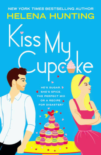 Kiss My Cupcake – Paperback By Hunting, Helena – VERY GOOD