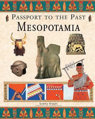 Mesopotamia (Passport to the Past) by Lorna Oakes