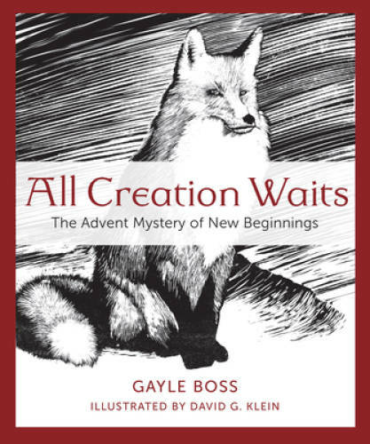 All Creation Waits: The Advent Mystery of New Beginnings – Paperback – VERY GOOD