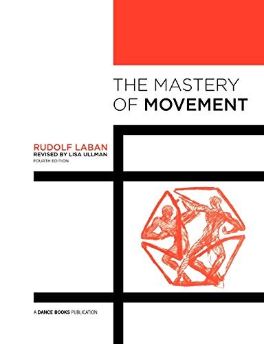 The Mastery of Movement By Rudolf Laban