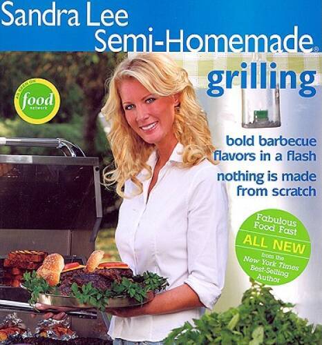 Semi-Homemade Grilling – Paperback By Lee, Sandra – GOOD